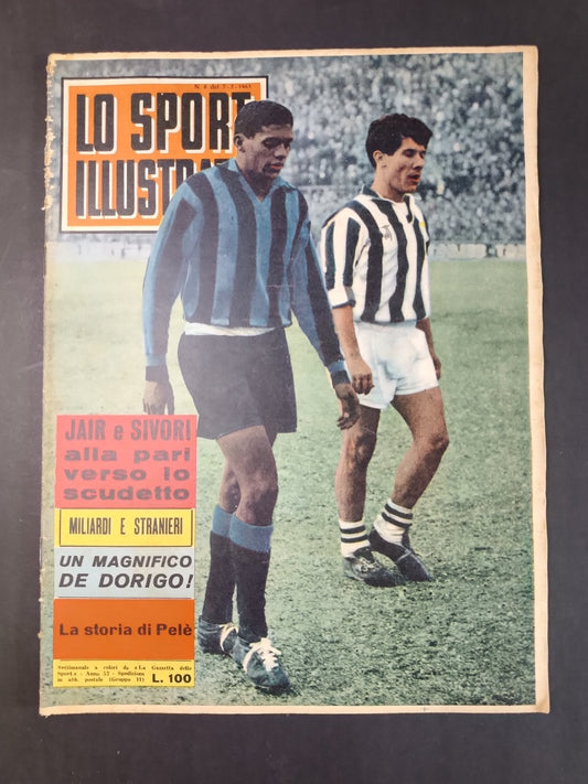 Rivista LO SPORT ILLUSTRATO numero 6 anno 1963 Jair/Sivori