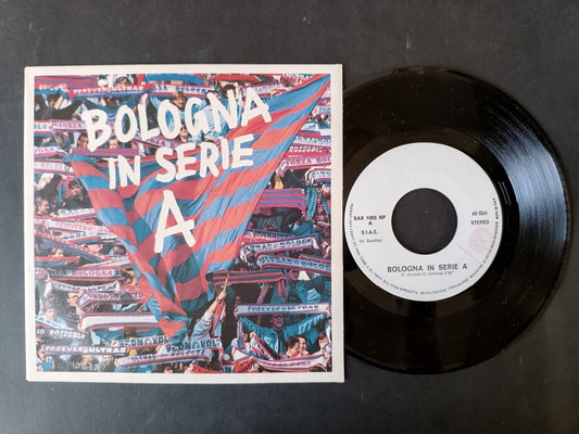 Vinile 45 giri BOLOGNA IN SERIE A