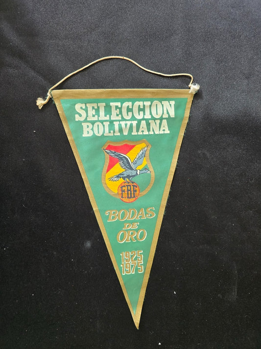 OLD Gagliardetto Pennant  bander�n SELECCION BOLIVIANA Bodas de Oro 50� 1925/75
