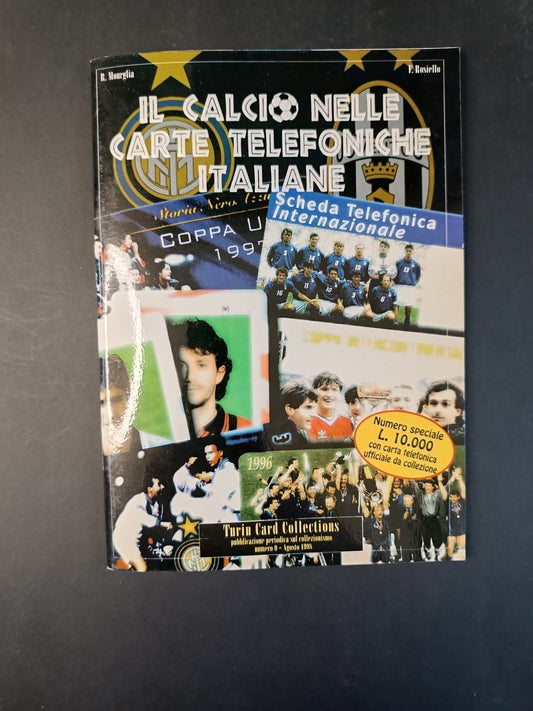 Turin Cards Collection Il calcio nelle schede telefoniche speciale senza card