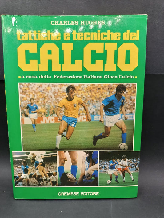 Libro Tattiche e tecniche del calcio Gremese Editore Charles Hughes