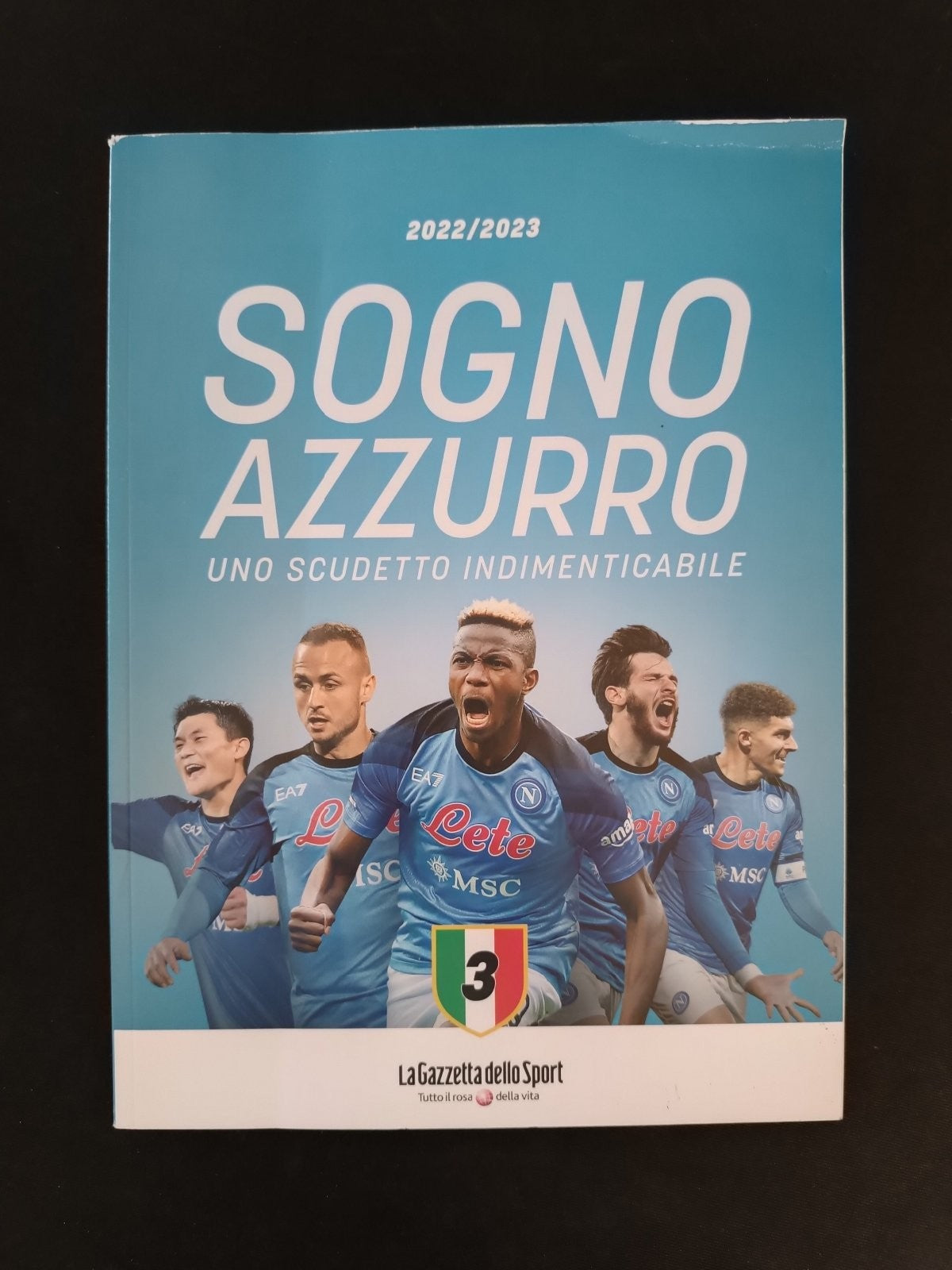 2022/2023 SOGNO AZZURRO UNO SCUDETTO INDIMENTICABILE La Gazzetta dello Sport
