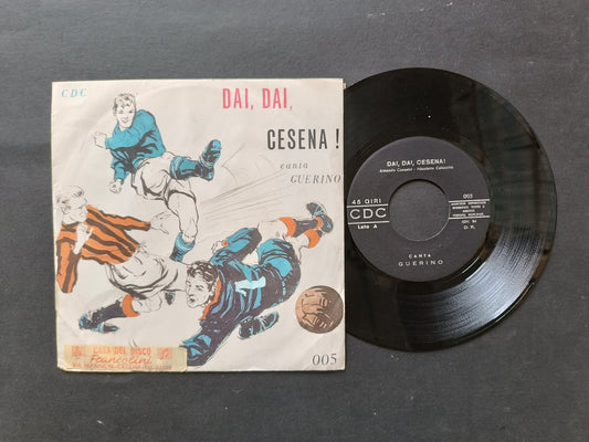 Vinile 45 giri DAI, DAI, CESENA!