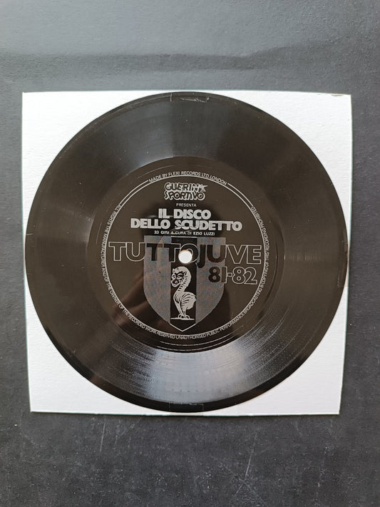 Vinile 45 giri GUERIN SPORTIVO Il Disco dello Scudetto Tutto Juve 81-82