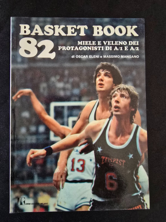 Basket Book 1982 annuario  pallacanestro Italiana 1982 Rerpe edizioni Milano