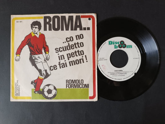 Vinile 45 giri ROMA CO NO SCUDETTO IN PETTO CE FAI MORI'!