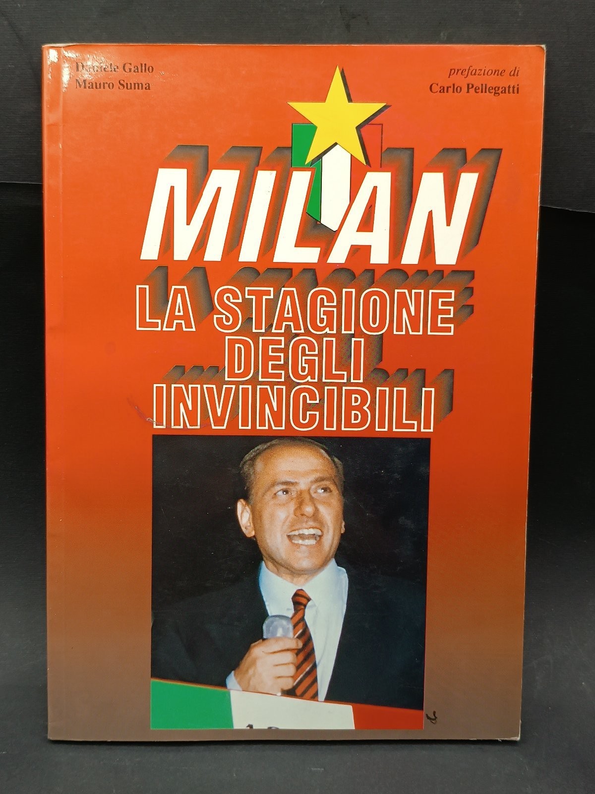 Libro Gallo/Suma MILAN LA STAGIONE DEGLI INVINCIBILI