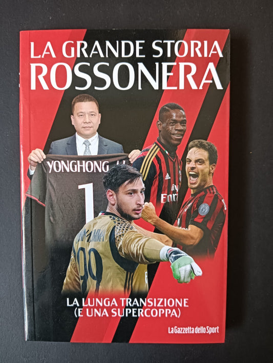 Libro LA GRANDE STORIA ROSSONERA n 2 - LA GAZZETTA DELLO SPORT