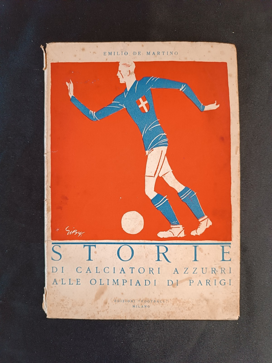 libro STORIE Calciatori azzurri alle olimpiadi E. De Martino -