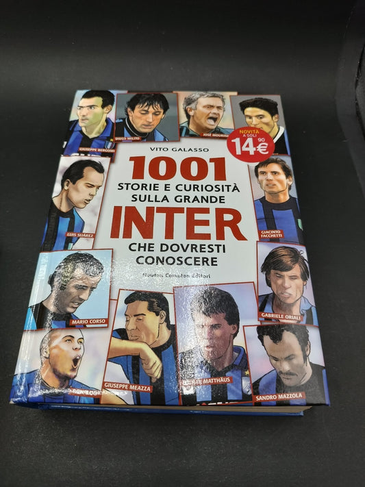 Vito Glasso 1001 STORIE E CURIOSITA' SULLA GRANDE INTER CHE DOVRESTI CONOSCERE