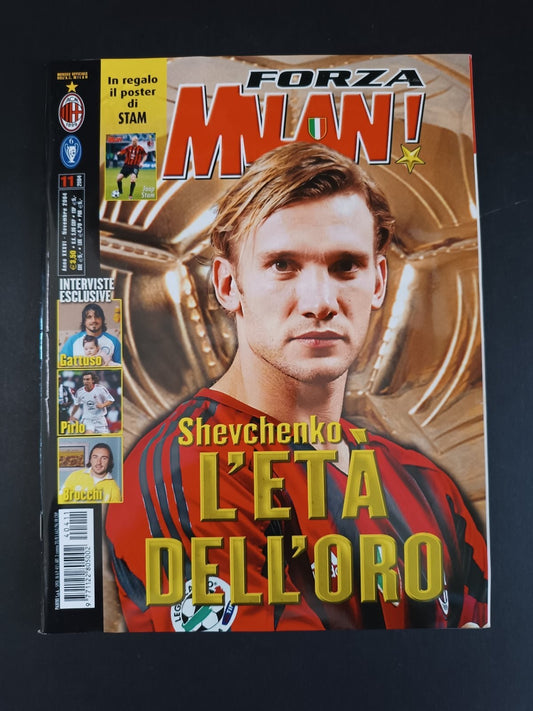 rivista FORZA MILAN - anno 2004 - n 11 Shevchenko (con poster)