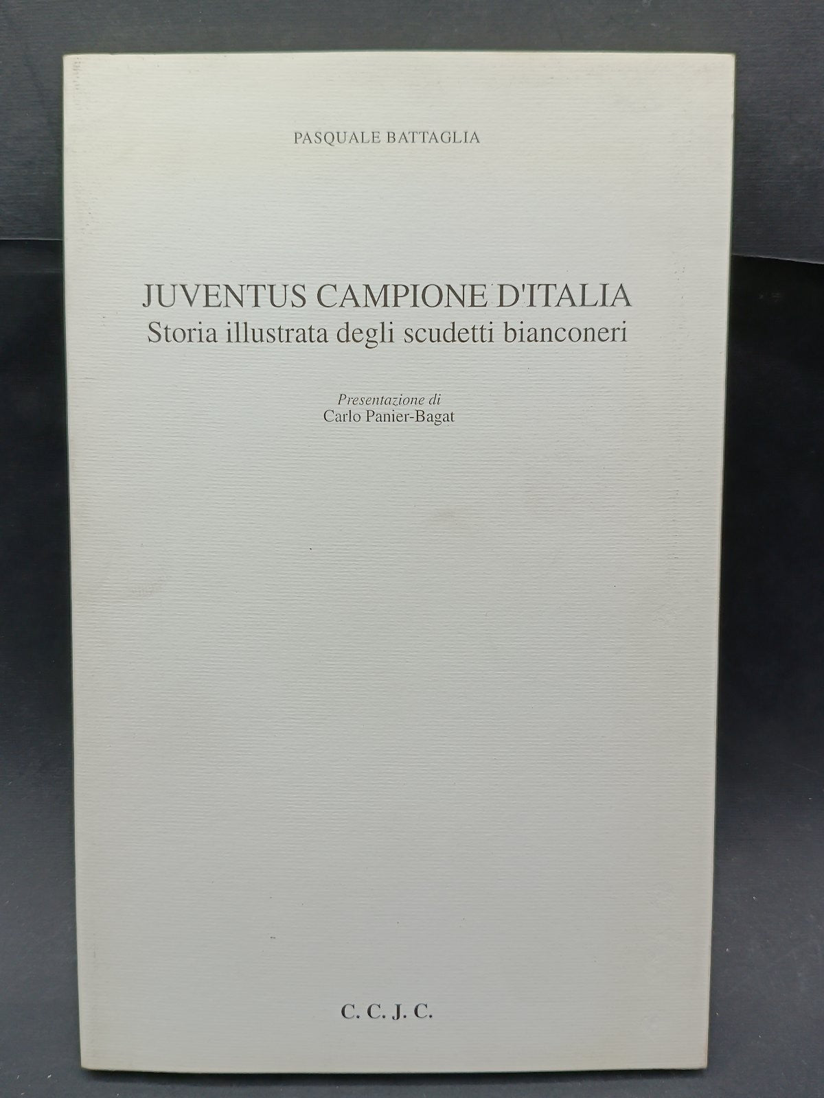Libro Battaglia JUVENTUS CAMPIONE D'ITALIA