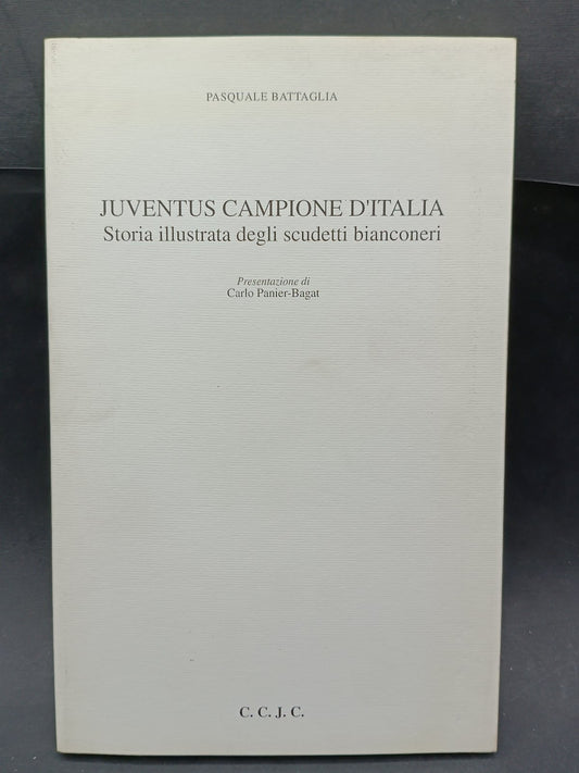 Libro Battaglia JUVENTUS CAMPIONE D'ITALIA
