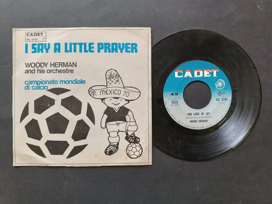 Vinile 45 giri I SAY A LITTLE PRAYER MEXICO 70