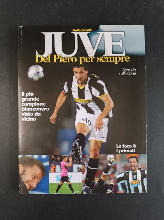 rivista/libro JUVE DEL PIERO PER SEMPRE ed Europa 2013