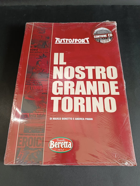 libro IL NOSTRO GRANDE TORINO Tuttosport - Blisterato con Cd