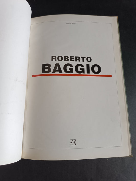libro Roberto Baggio Forte Editore - Nicola Bosio