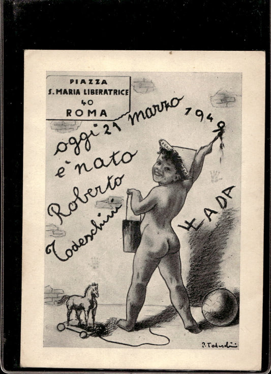 cartolina postcard Oggi � nato Roberto Todeschini 1949