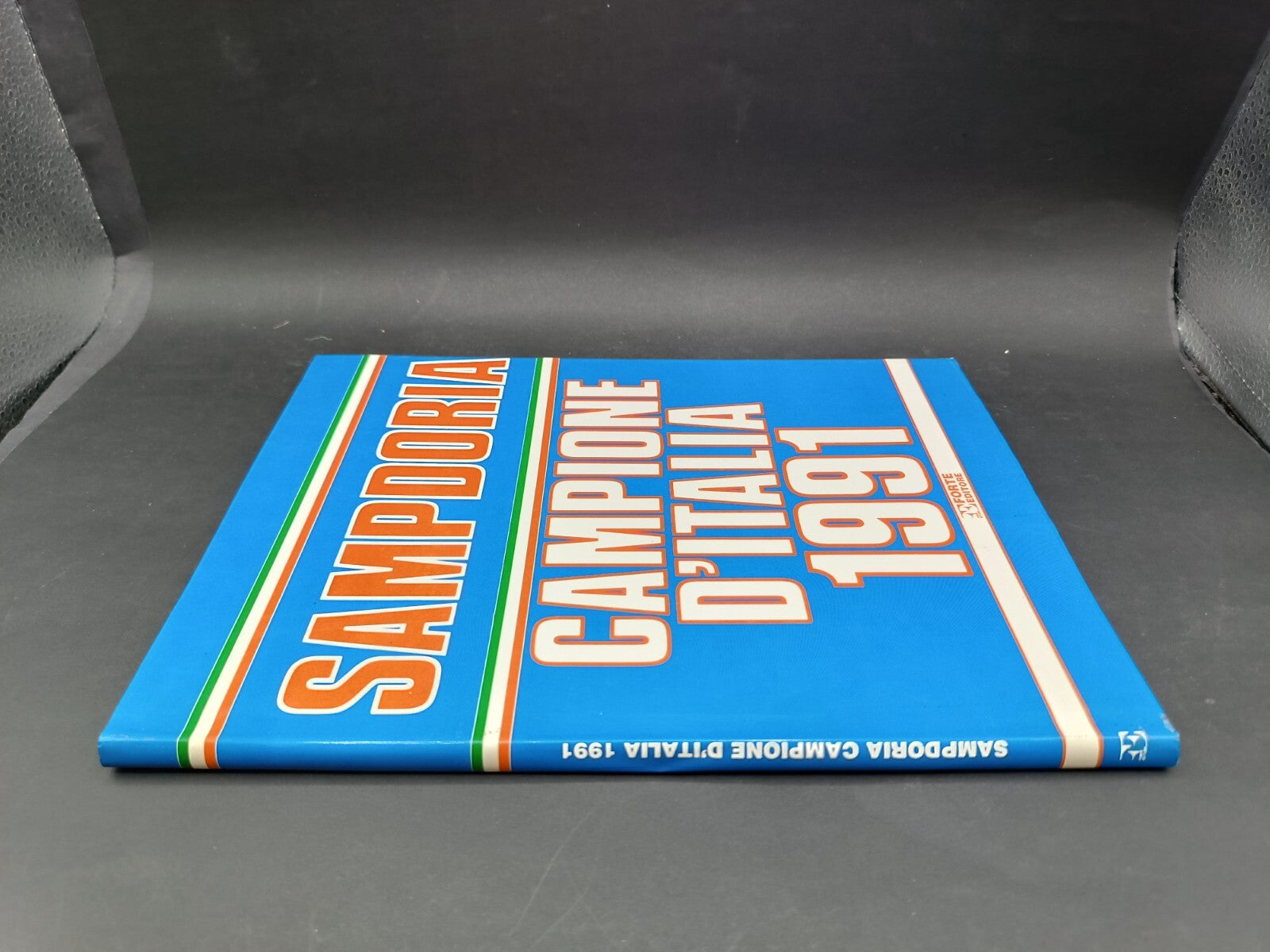 Libro Forte Editore Sampdoria Campioni d'Italia 1991
