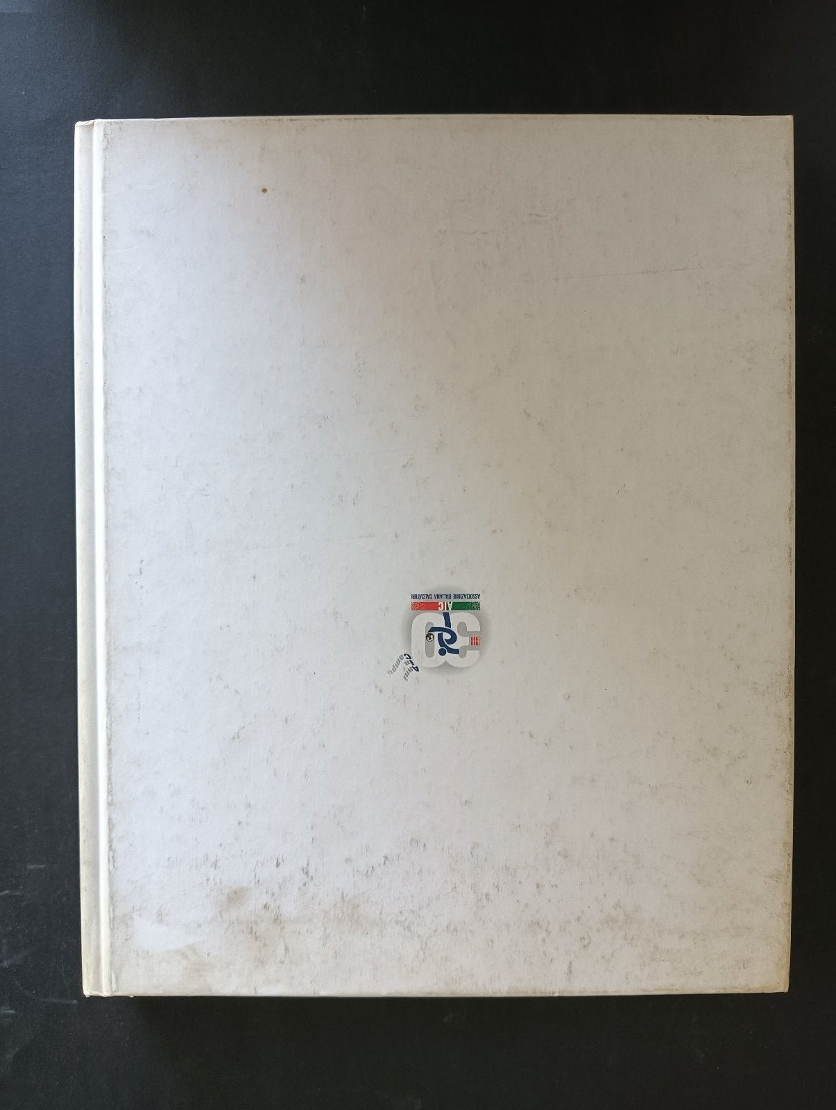 30 ANNI IN CAMPO 1968-1998 Associazione Italiana Calciatori