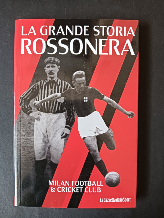 Libro LA GRANDE STORIA ROSSONERA n 20 - LA GAZZETTA DELLO SPORT