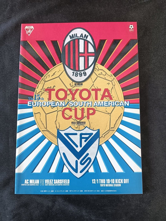 AC MILAN THE 15TH TOYOTA EUROPEAN/SOUTH AMERICAN CUP MILAN VS VELEZ SARSFIELD