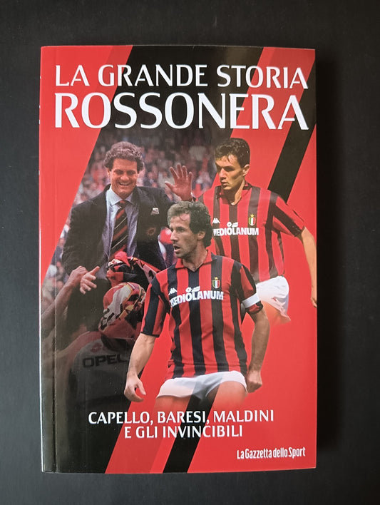 Libro LA GRANDE STORIA ROSSONERA n 10 - LA GAZZETTA DELLO SPORT