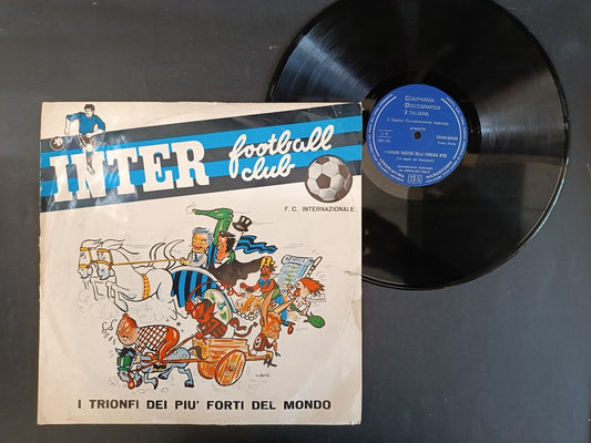 Vinile 33 giri INTER FOOTBALL CLUB I trionfi dei pi� forti del mondo