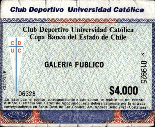 biglietto stadio CLUB DEPORTIVO UNIVERSIDAD CATOLICA COPA BANCO ESTADO CHILE