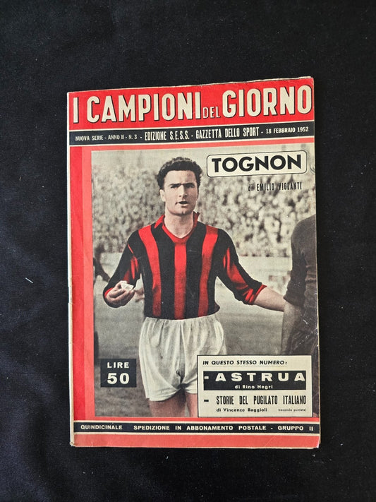 A.C Milan  1899  i campioni del giorno anno II nr 3 TOGNON