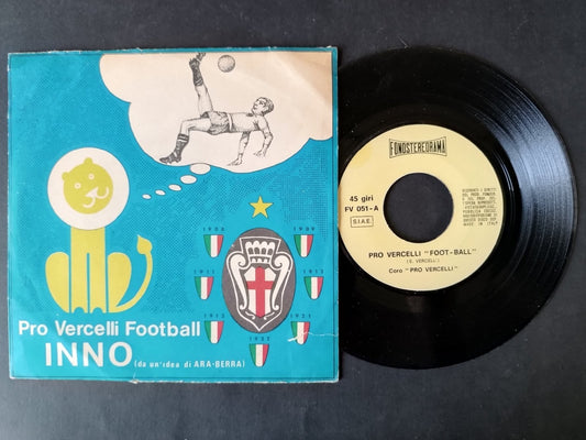 Vinile 45 giri PRO VERCELLI FOOTBALL INNO
