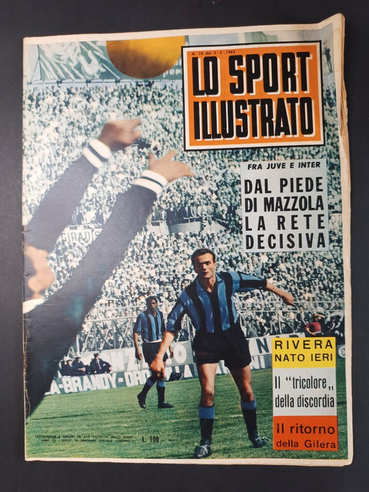 Rivista LO SPORT ILLUSTRATO numero 18 anno 1963 Juve/Inter