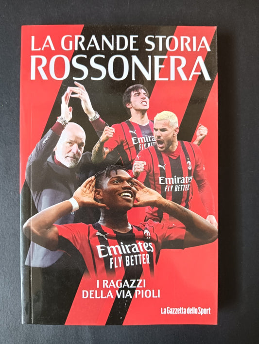 Libro LA GRANDE STORIA ROSSONERA n 1 - LA GAZZETTA DELLO SPORT