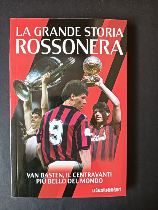 Libro LA GRANDE STORIA ROSSONERA n 9 - LA GAZZETTA DELLO SPORT