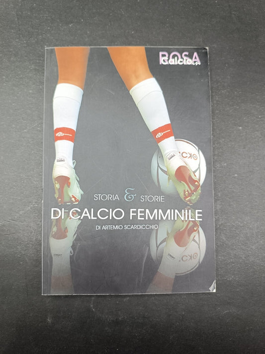 Libro Storia e storie di calcio femminile Artemio Scardicchio