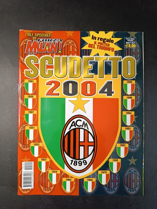rivista FORZA MILAN - anno 2004 - n 2 Speciale Scudetto 2004 (con poster)