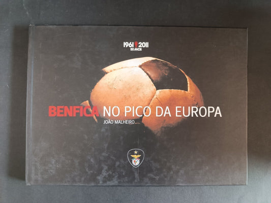 libro BENFICA No pico da europa 1961-2011 50 anos