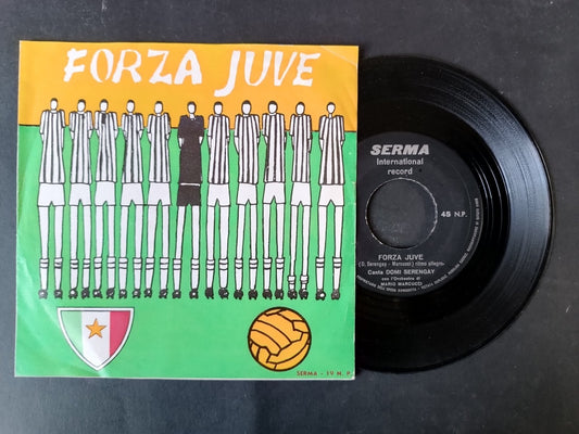 Vinile 45 giri FORZA JUVE Serma