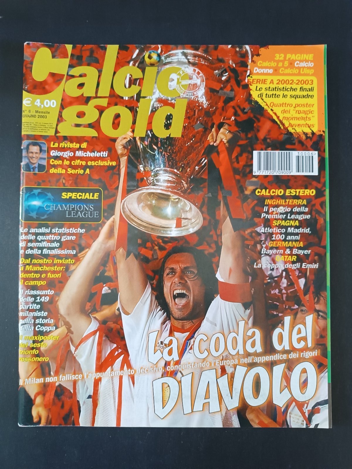 Rivista CALCIO GOLD numero 6 anno 2003 - Milan Champions (con poster)