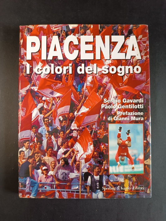 libro Piacenza I colori del sogno Sperling & Kupfer