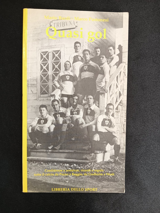 Libro QUASI GOL Bardi/Pastonesi - LIBRERIA DELLO SPORT